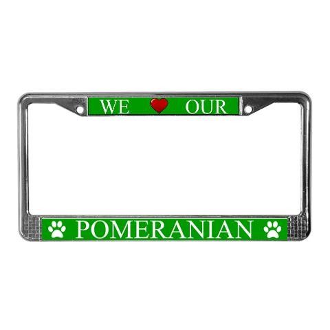 Green I Love My Pomeranian Metal License Plate Frame  