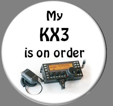 My KX3 is on Order Pinback Button QRP ham radio button  